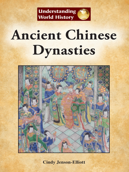 Title details for Ancient Chinese Dynasties by Cindy Jenson-Elliott - Available